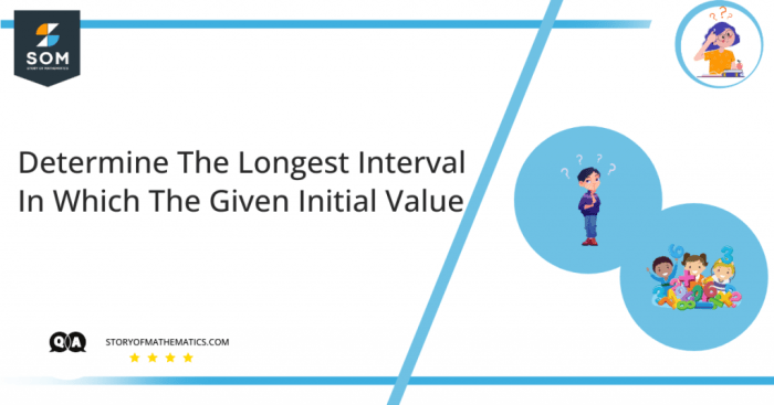 Interval determine longest cos 7y initial 6ty