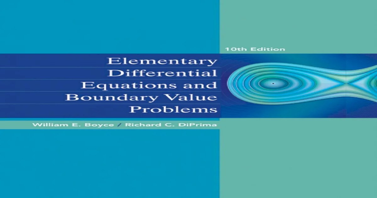 Elementary differential equations and boundary value problems 10th ed