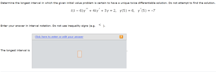 Longest interval determine which initial certain problem value given unique twice differentiable wrong answer